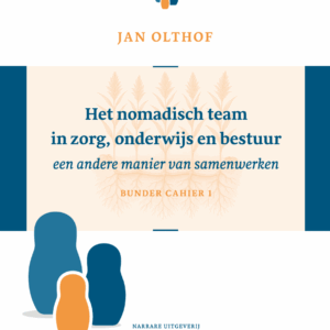 Het nomadisch team in zorg, onderwijs en bestuur